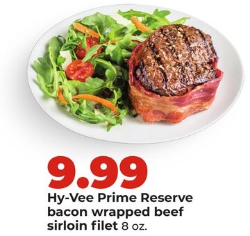 Hy-Vee Prime Reserve bacon wrapped beef sirloin filet