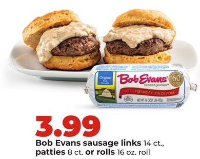Bob Evans sausage links 14 ct., patties 8 ct. or rolls 16 oz.