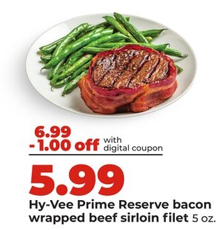 Hy-Vee Prime Reserve bacon wrapped beef sirloin filet