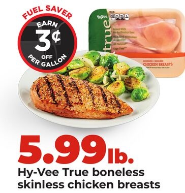 Hy-Vee True boneless skinless chicken breasts