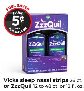 Vicks sleep nasal strips 26 ct. or ZzzQuil 12 to 48 ct. or 12 fl. oz.