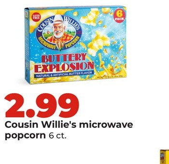 Cousin Willie's microwave popcorn