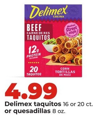 Delimex taquitos 16 or 20 ct. or quesadillas 8 oz.