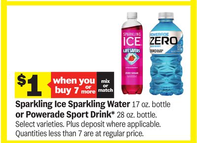 Sparkling Ice Sparkling Water 17 oz. bottle or Powerade Sport Drink* 28 oz. bottle