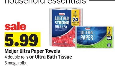 Meijer Ultra Paper Towels 4 double rolls or Ultra Bath Tissue 6 mega rolls