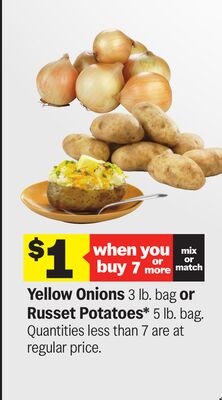 Yellow Onions 3 lb. bag or Russet Potatoes* 5 lb. bag.