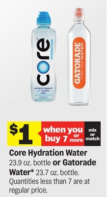 Core Hydration Water 23.9 oz. bottle or Gatorade Water* 23.7 oz. bottle.
