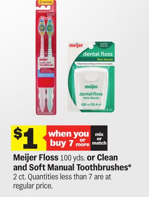 Meijer Floss 100 yds. or Clean and Soft Manual Toothbrushes* 2 ct.