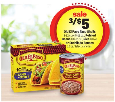 Old El Paso Taco Shells 8-12 ct./4.5-11 oz., Refried Beans 8.8-16 oz., Rice 8.8 oz. or Enchilada Sauces 10 oz.