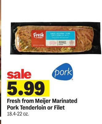 Fresh from Meijer Marinated Pork Tenderloin or Filet