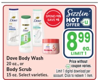 Dove Body Wash 20 oz., or Body Scrub 15 oz