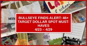 Bullseye Finds Alert: 46+ Target Dollar Spot Must-Haves (4/23 – 4/29)