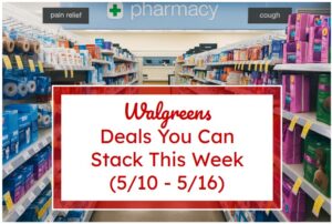 Walgreens Deals You Can Stack This Week (5/10 - 5/16)