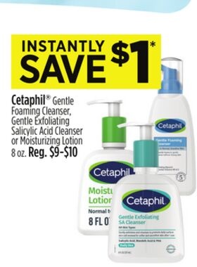 Cetaphil® Gentle Foaming Cleanser, Gentle Exfoliating Salicylic Acid Cleanser or Moisturizing Lotion