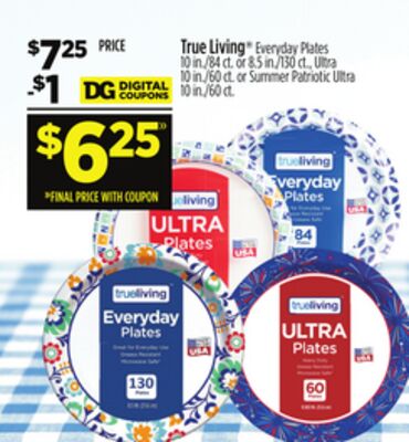 True Living® Everyday Plates 10 in./84 ct. or 8.5 in./130 ct., Ultra 10 in./60 ct. or Summer Patriotic Ultra 10 in./60 ct.