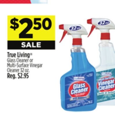 True Living® Glass Cleaner or Multi-Surface Vinegar Cleaner