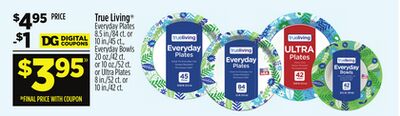 True Living® Everyday Plates, Everyday Bowls or Ultra Plates