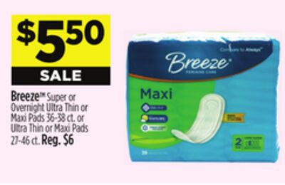Breeze Super or Overnight Ultra Thin or Maxi Pads or Ultra Thin or Maxi Pads