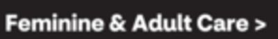 Feminine & Adult Care