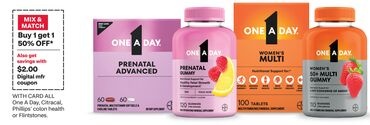 ALL One A Day, Citracal, Phillips' colon health or Flintstones