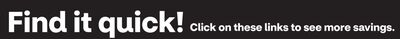 Find it Quick! Click on these links to see more savings