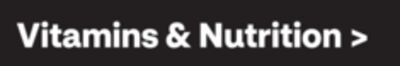 Vitamins & Nutrition