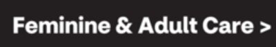 Feminine & Adult Care