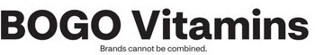 BOGO Vitamins Brands cannot be combined.