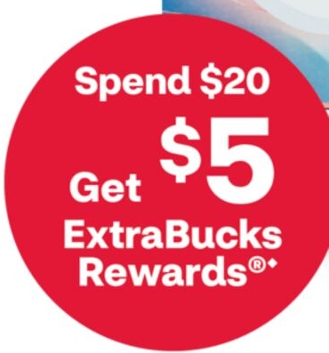 Spend $20 get $5 ExtraBucks Rewards®♦