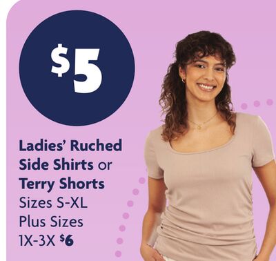 Ladies' Ruched Side Shirts or Terry Shorts