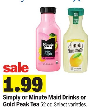 Simply or Minute Maid Drinks or Gold Peak Tea