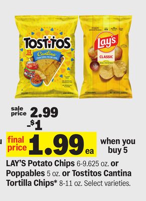 LAY'S Potato Chips 6-9.625 oz. or Poppables 5 oz. or Tostitos Cantina Tortilla Chips* 8-11 oz.