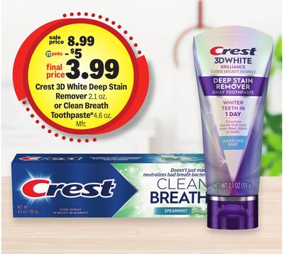 Crest 3D White Deep Stain Remover 2.1 oz. or Clean Breath Toothpaste* 4.6 oz.