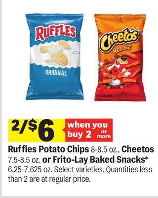 Ruffles Potato Chips 8-8.5 oz., Cheetos 7.5-8.5 oz. or Frito-Lay Baked Snacks* 6.25-7.625 oz.