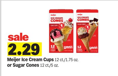 Meijer Ice Cream Cups 12 ct./1.75 oz. or Sugar Cones 12 ct./5 oz.