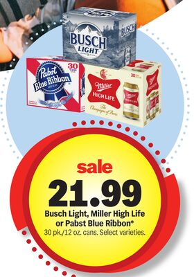 Busch Light, Miller High Life or Pabst Blue Ribbon®