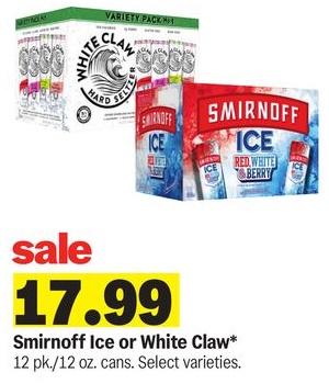 Smirnoff Ice or White Claw*