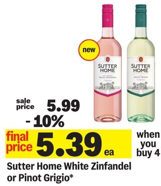 Sutter Home White Zinfandel or Pinot Grigio*