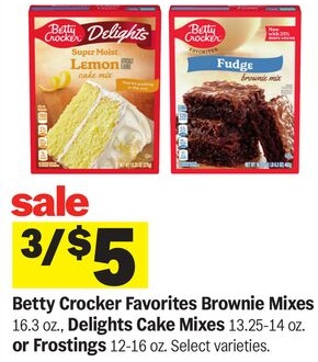 Betty Crocker Favorites Brownie Mixes , Delights Cake Mixes or Frostings