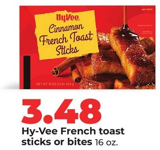 Hy-Vee French toast sticks or bites