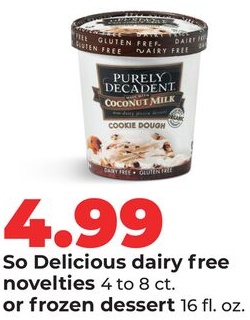 So Delicious dairy free novelties 4 to 8 ct. or frozen dessert 16 fl oz.