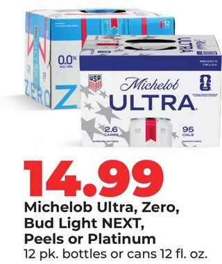 Michelob Ultra, Zero, Bud Light NEXT, Peels or Platinum