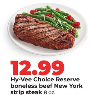 Hy-Vee Choice Reserve boneless beef New York strip steak