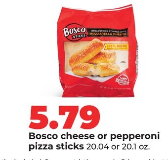 Bosco cheese or pepperoni pizza sticks