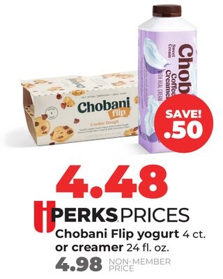 Chobani Flip yogurt 4 ct. or creamer 24 fl. oz