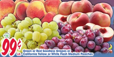 Green or Red Seedless Grapes or California Yellow or White Flesh Medium Peaches