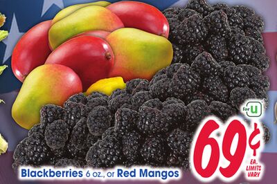 Blackberries 6 oz., or Red Mangos