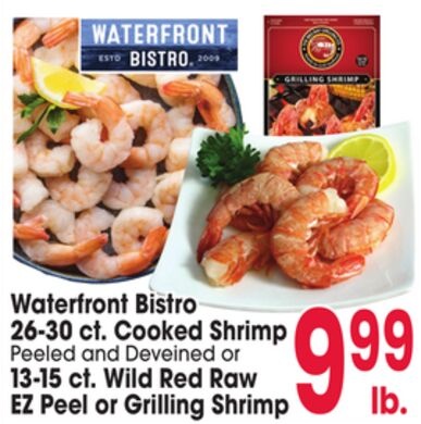 Waterfront Bistro 26-30 ct. Cooked Shrimp Peeled and Deveined or 13-15 ct. Wild Red Raw EZ Peel or Grilling Shrimp