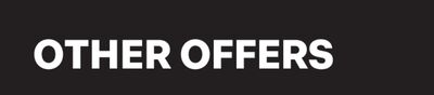 OTHER OFFERS