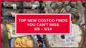 Top New Costco Finds You Can't Miss (5/8 – 5/14)